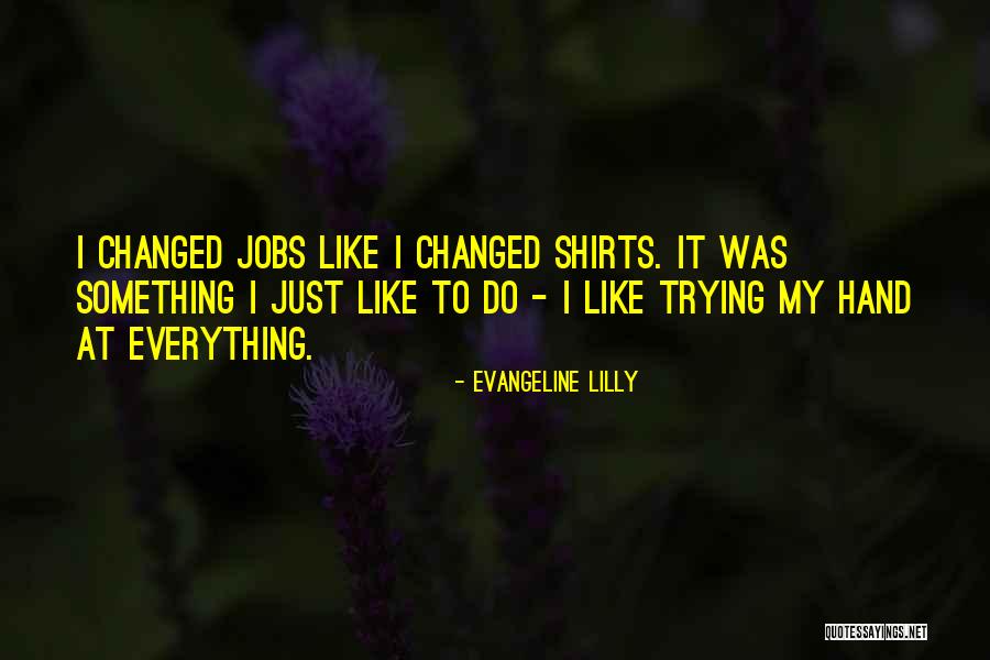 Ciliberti Real Estate Quotes By Evangeline Lilly Ciliberti Real Estate Quotes By Evangeline Lilly