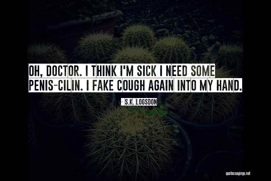 Cilin Quotes By S.K. Logsdon Cilin Quotes By S.K. Logsdon