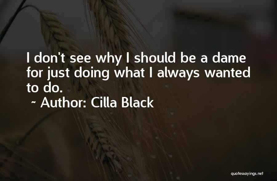 Cilla Black Quotes 1821394