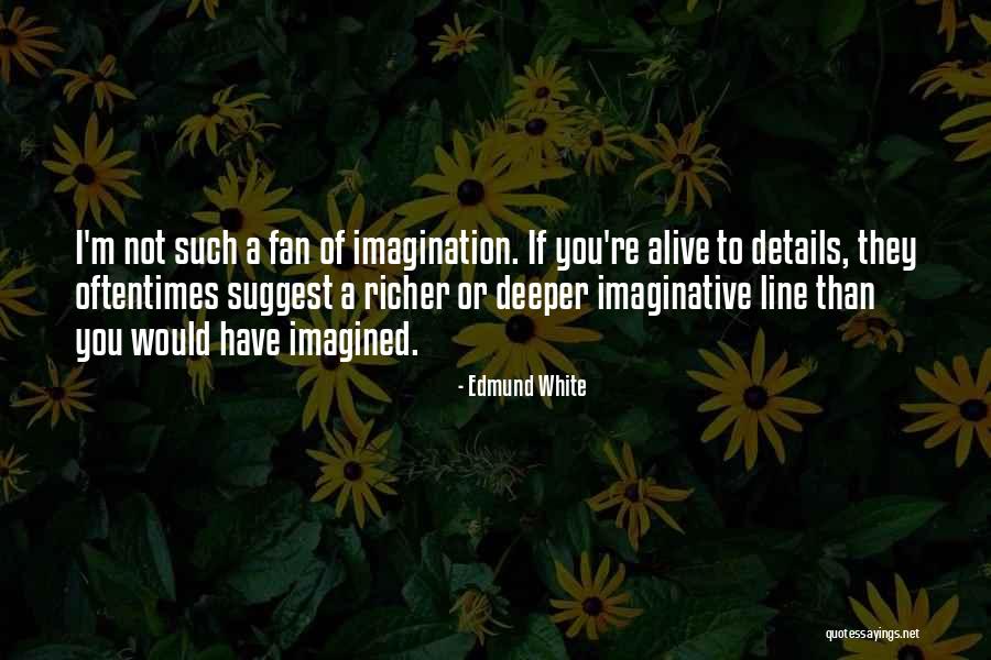 Cillo Breathe Quotes By Edmund White Cillo Breathe Quotes By Edmund White