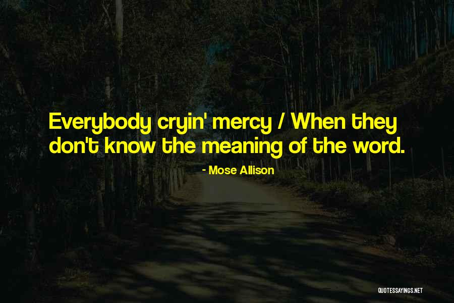 Cimalha Convexa Quotes By Mose Allison Cimalha Convexa Quotes By Mose Allison