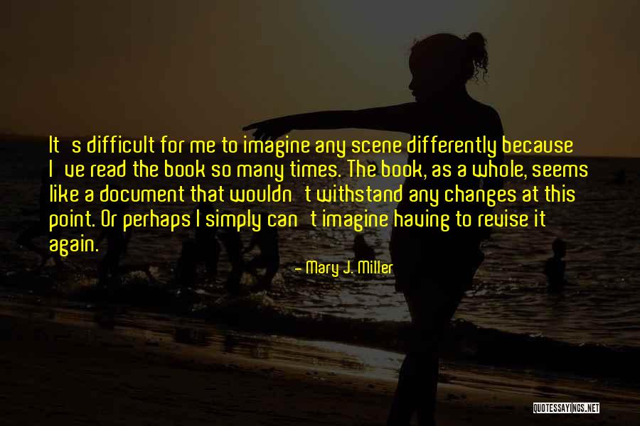 Cimburacka Quotes By Mary J. Miller Cimburacka Quotes By Mary J. Miller