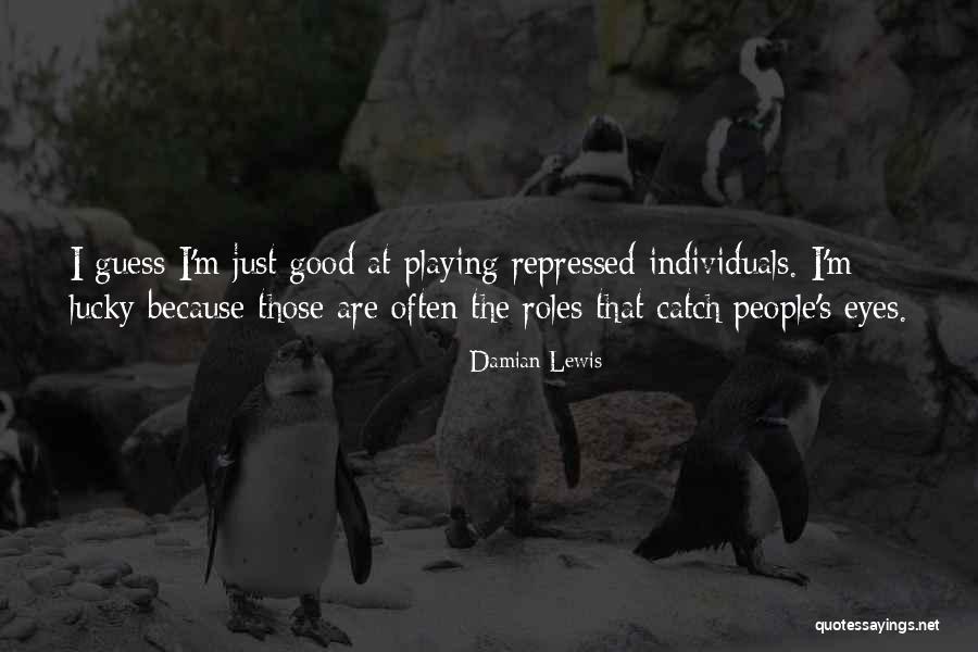 Ciment Portland Quotes By Damian Lewis Ciment Portland Quotes By Damian Lewis