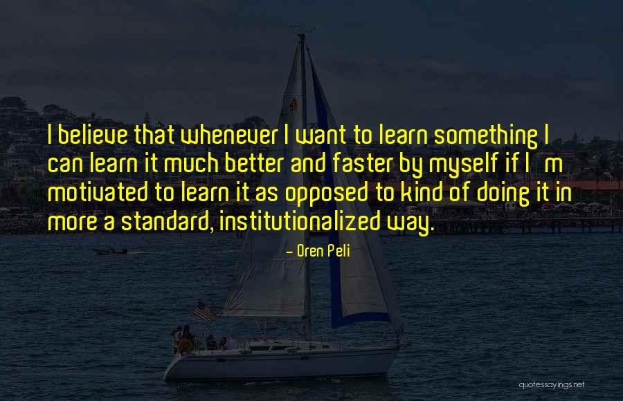 Ciment Portland Quotes By Oren Peli Ciment Portland Quotes By Oren Peli