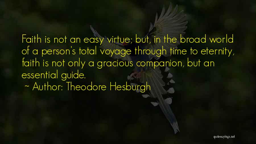 Ciminelli Landscape Quotes By Theodore Hesburgh