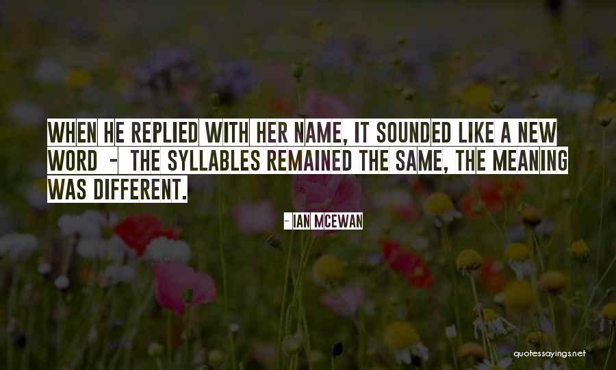 Cimitirul Animalelor Quotes By Ian McEwan Cimitirul Animalelor Quotes By Ian McEwan