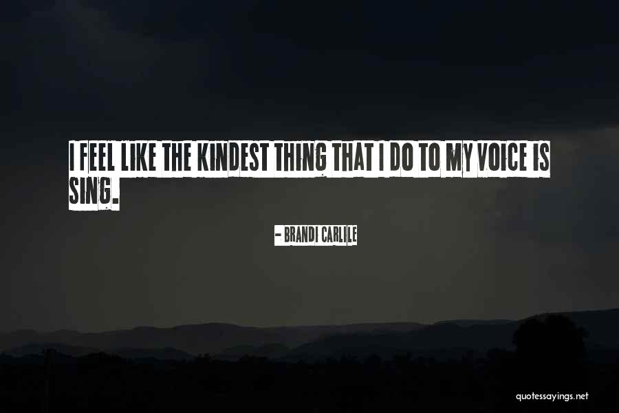 Cinabro Edizioni Quotes By Brandi Carlile Cinabro Edizioni Quotes By Brandi Carlile