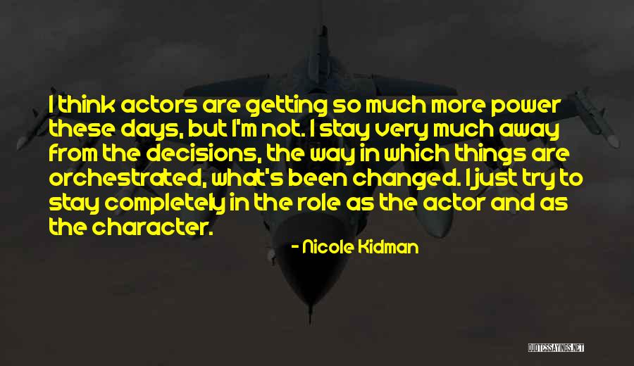 Cinara Polido Quotes By Nicole Kidman Cinara Polido Quotes By Nicole Kidman