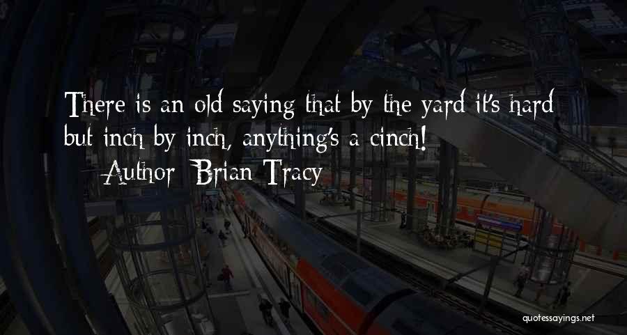 Cinch Quotes By Brian Tracy