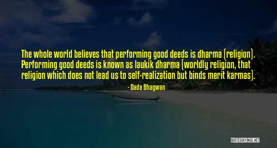 Cinches Bugs Quotes By Dada Bhagwan Cinches Bugs Quotes By Dada Bhagwan