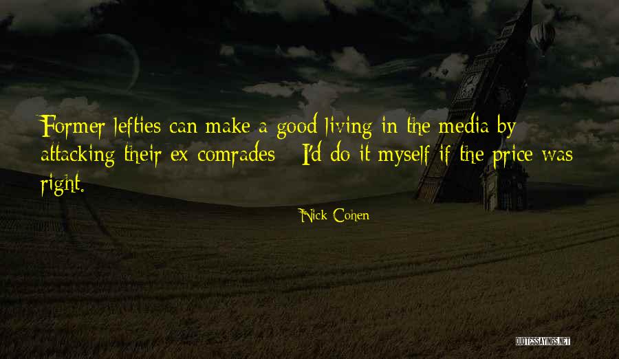 Cinches Or Clinches Quotes By Nick Cohen Cinches Or Clinches Quotes By Nick Cohen