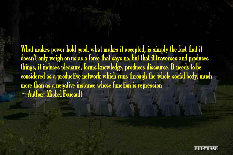 Cincia Bigia Quotes By Michel Foucault