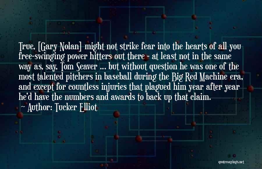 Cincinnati Reds Quotes By Tucker Elliot