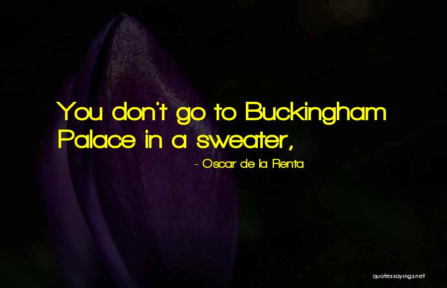 Cincy Shirts Quotes By Oscar De La Renta