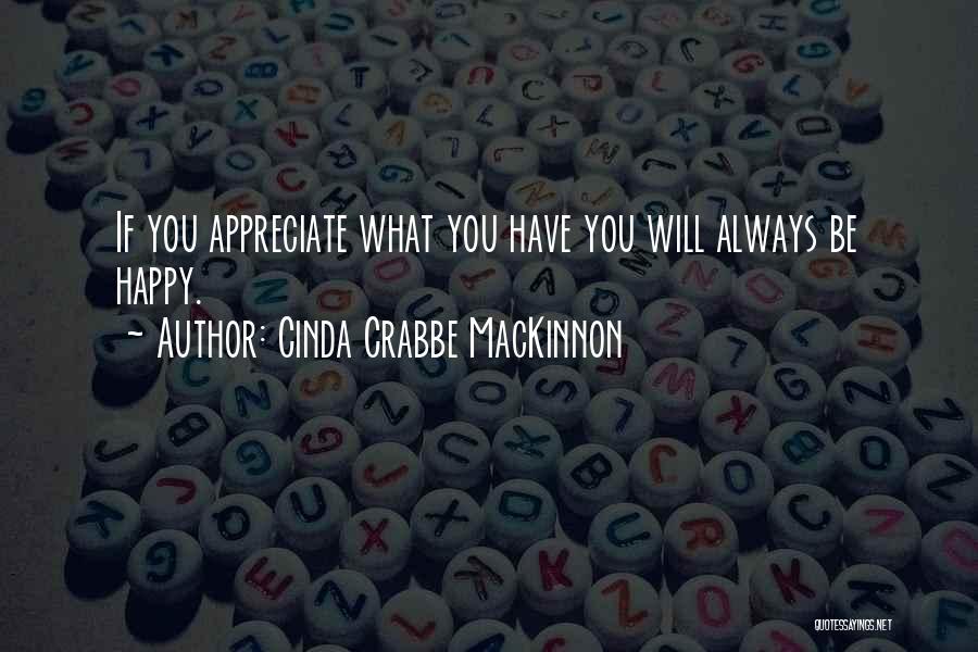 Cinda Crabbe MacKinnon Quotes 307308