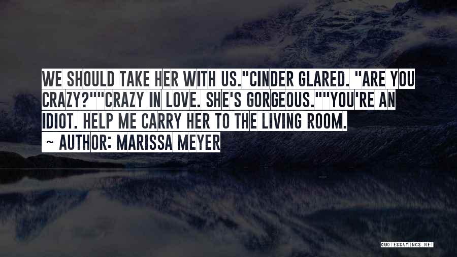 Cinder Love Quotes By Marissa Meyer