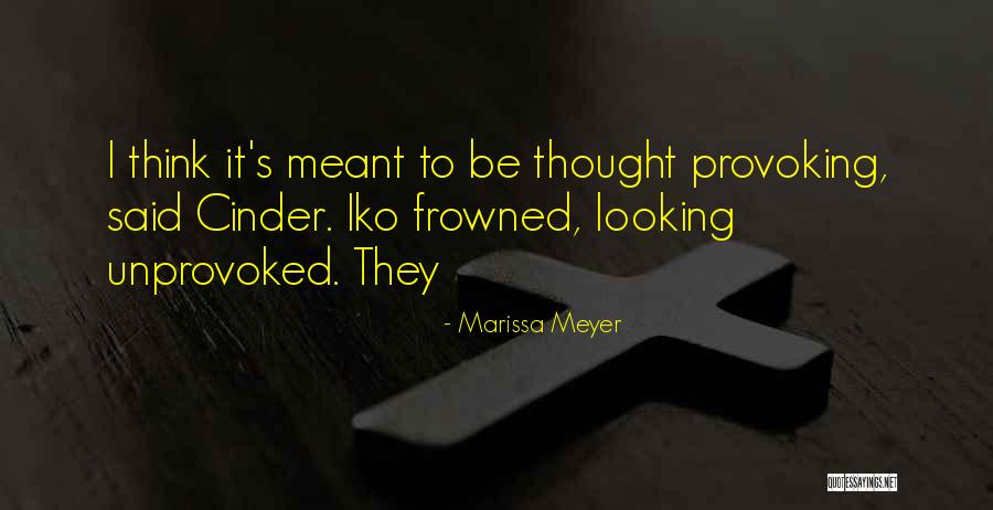 Cinder Marissa Meyer Quotes By Marissa Meyer Cinder Marissa Meyer Quotes By Marissa Meyer
