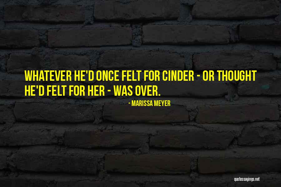 Cinder Marissa Meyer Quotes By Marissa Meyer Cinder Marissa Meyer Quotes By Marissa Meyer