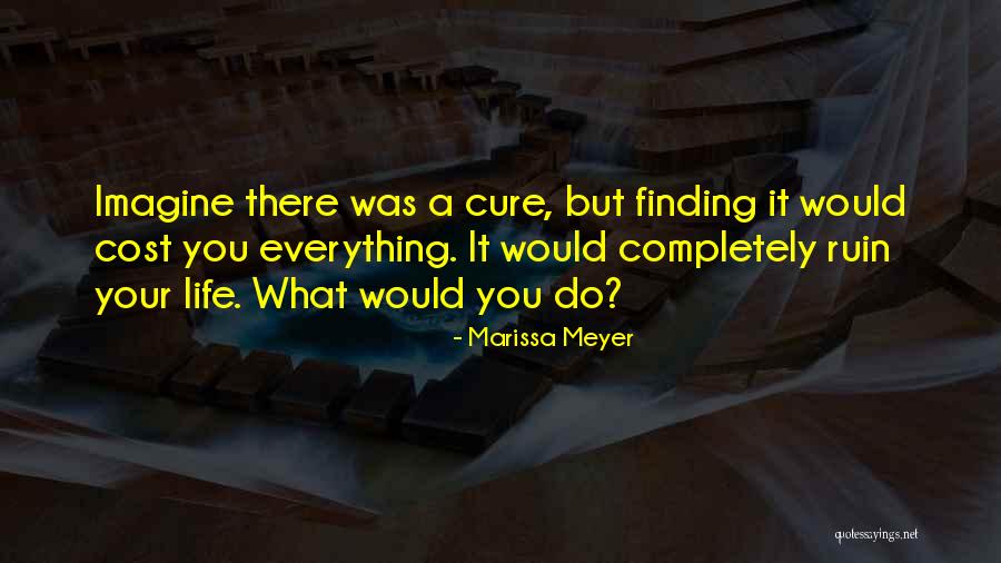 Cinder Marissa Meyer Quotes By Marissa Meyer Cinder Marissa Meyer Quotes By Marissa Meyer