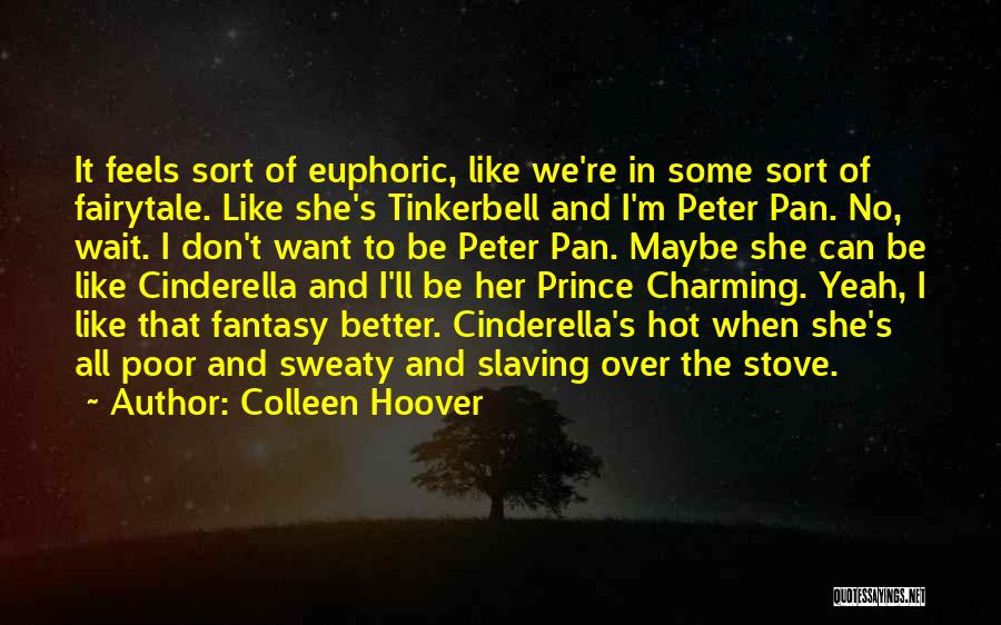 Cinderella And Prince Charming Quotes By Colleen Hoover