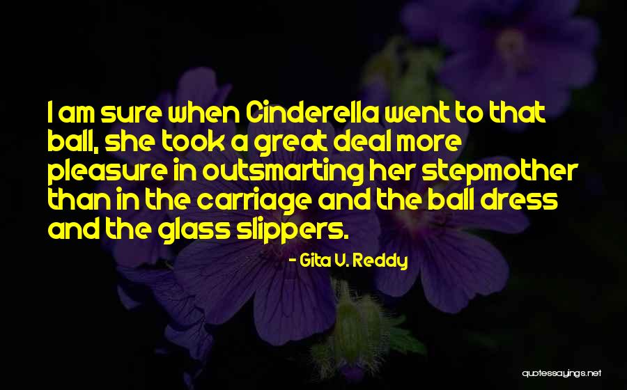 Cinderella Carriage Quotes By Gita V. Reddy Cinderella Carriage Quotes By Gita V. Reddy