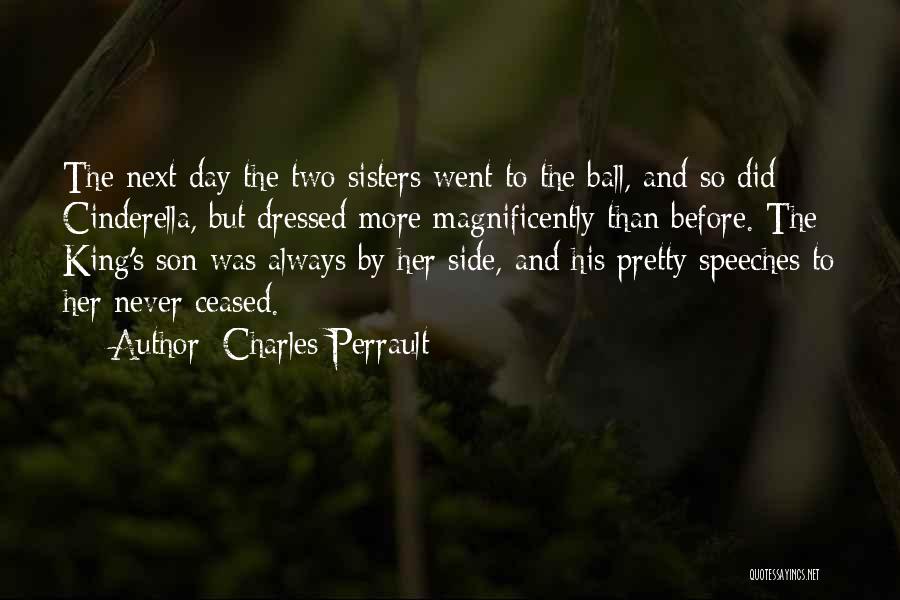 Cinderella Going To The Ball Quotes By Charles Perrault