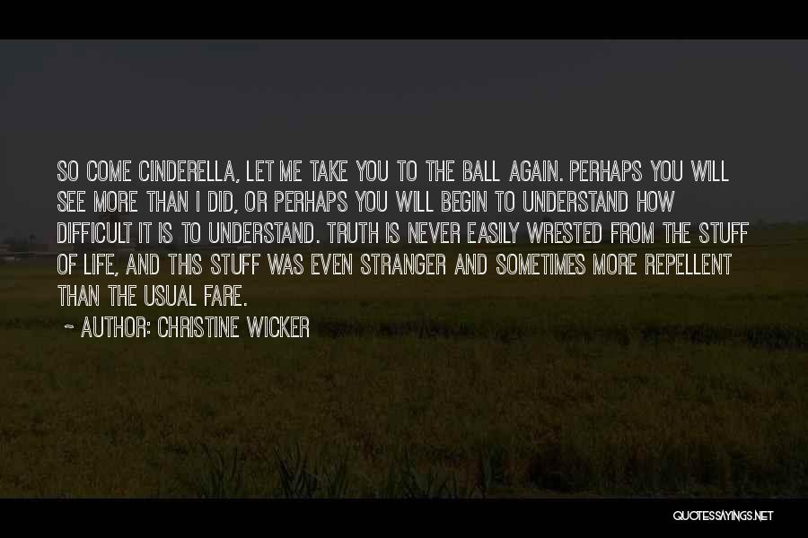 Cinderella Going To The Ball Quotes By Christine Wicker