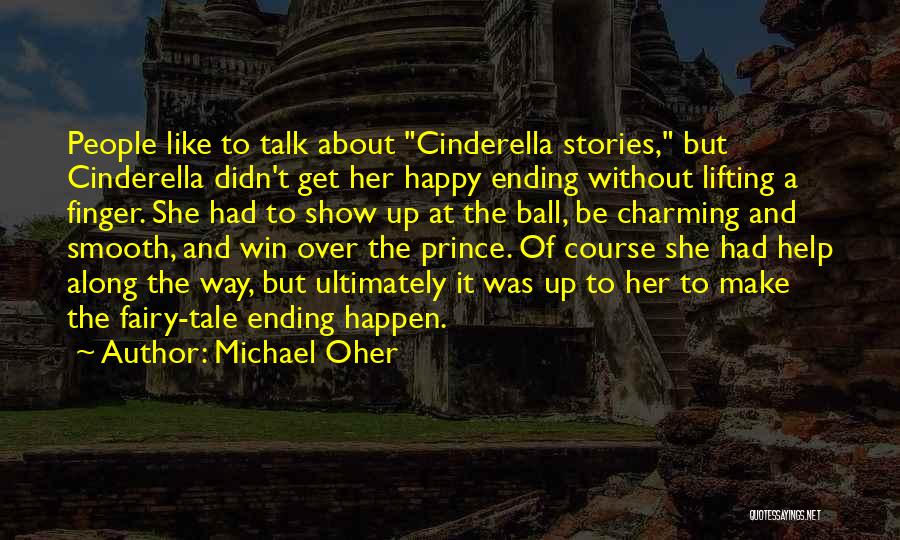 Cinderella Going To The Ball Quotes By Michael Oher