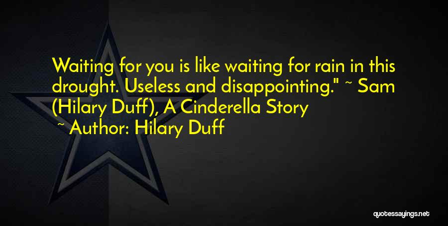 Cinderella Hilary Duff Quotes By Hilary Duff