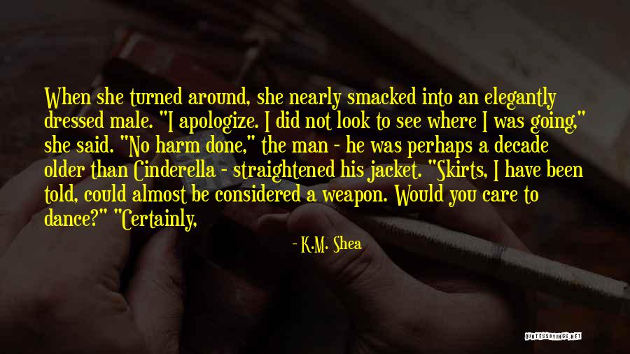 Cinderella Man Quotes By K.M. Shea