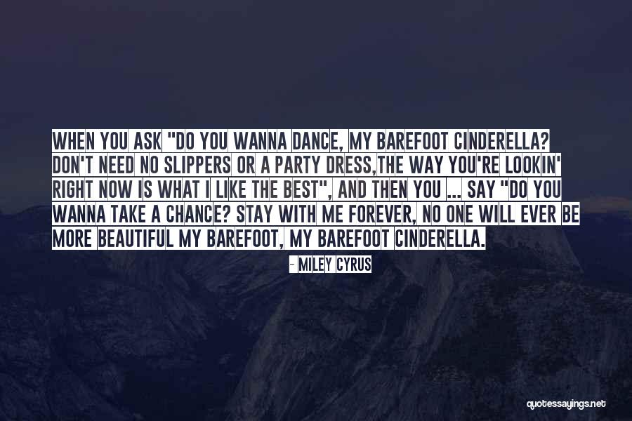 Cinderella Slippers Quotes By Miley Cyrus Cinderella Slippers Quotes By Miley Cyrus