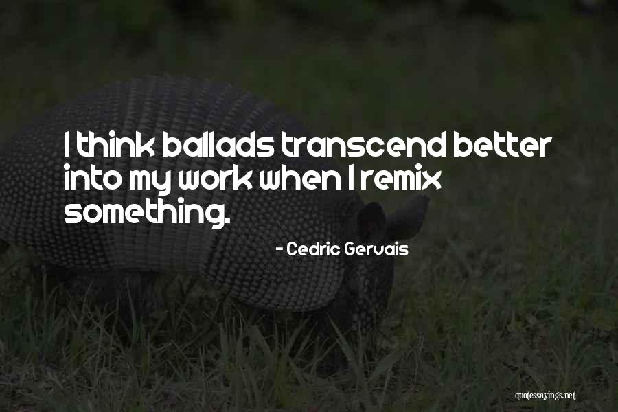 Cinderfella Youtube Quotes By Cedric Gervais Cinderfella Youtube Quotes By Cedric Gervais