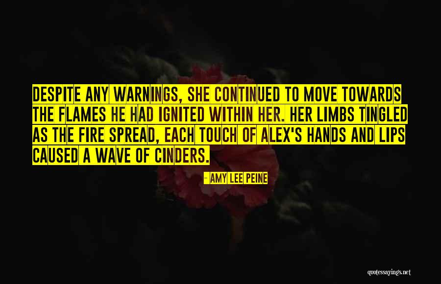 Cinders Quotes By Amy Lee Peine Cinders Quotes By Amy Lee Peine