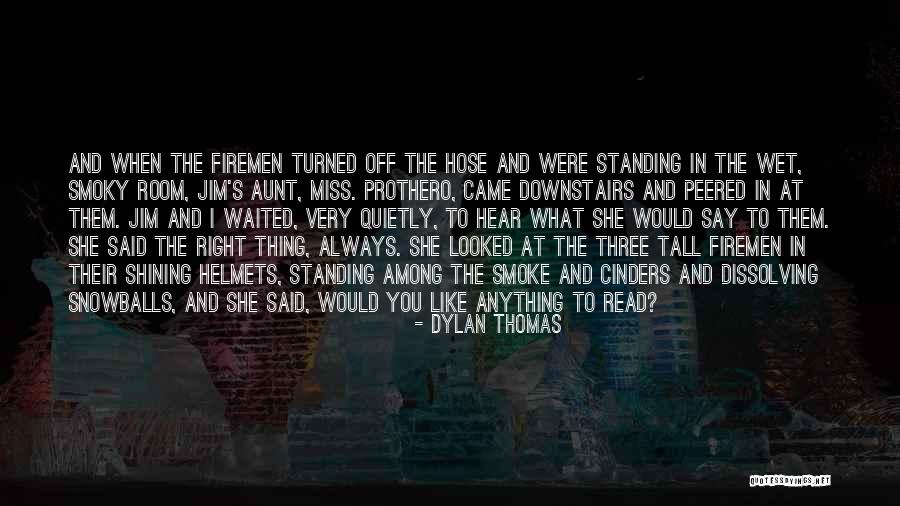 Cinders Quotes By Dylan Thomas Cinders Quotes By Dylan Thomas