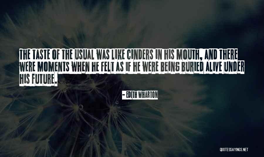 Cinders Quotes By Edith Wharton Cinders Quotes By Edith Wharton
