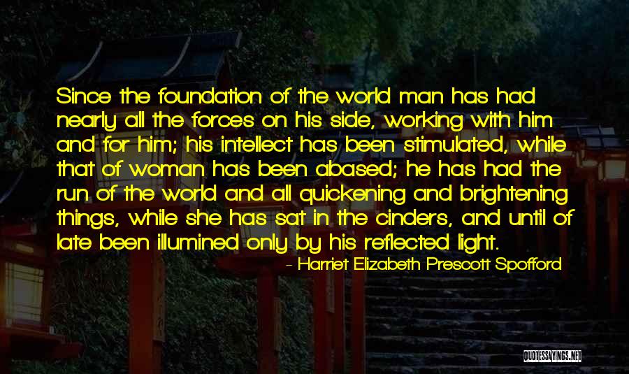 Cinders Quotes By Harriet Elizabeth Prescott Spofford Cinders Quotes By Harriet Elizabeth Prescott Spofford