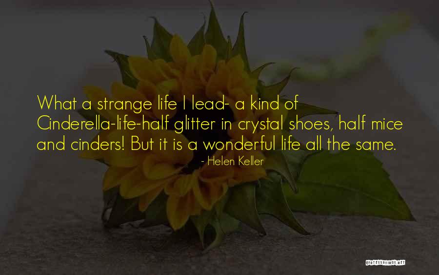 Cinders Quotes By Helen Keller Cinders Quotes By Helen Keller