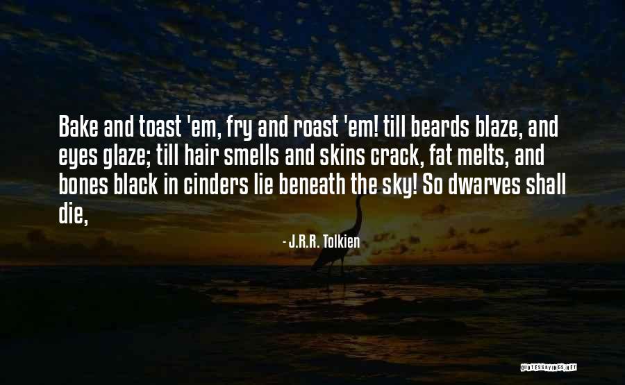 Cinders Quotes By J.R.R. Tolkien Cinders Quotes By J.R.R. Tolkien