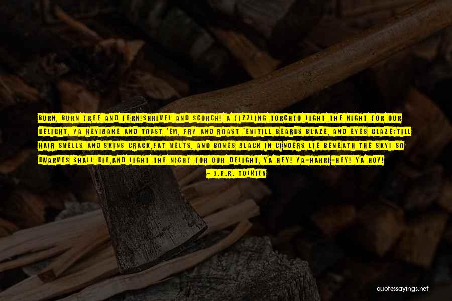 Cinders Quotes By J.R.R. Tolkien Cinders Quotes By J.R.R. Tolkien