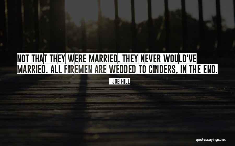 Cinders Quotes By Joe Hill Cinders Quotes By Joe Hill