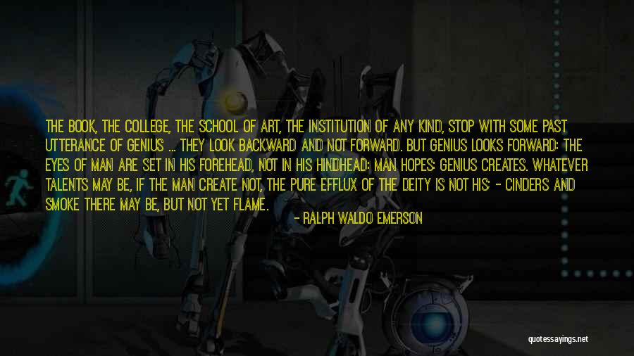 Cinders Quotes By Ralph Waldo Emerson Cinders Quotes By Ralph Waldo Emerson