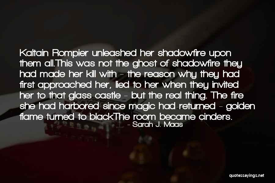 Cinders Quotes By Sarah J. Maas Cinders Quotes By Sarah J. Maas