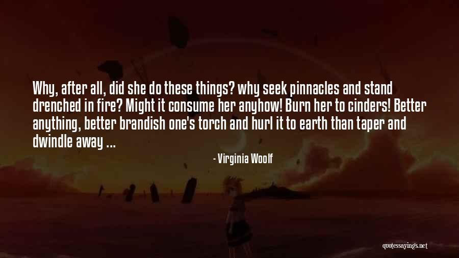 Cinders Quotes By Virginia Woolf Cinders Quotes By Virginia Woolf