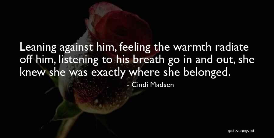 Cindi Madsen Quotes 1011871