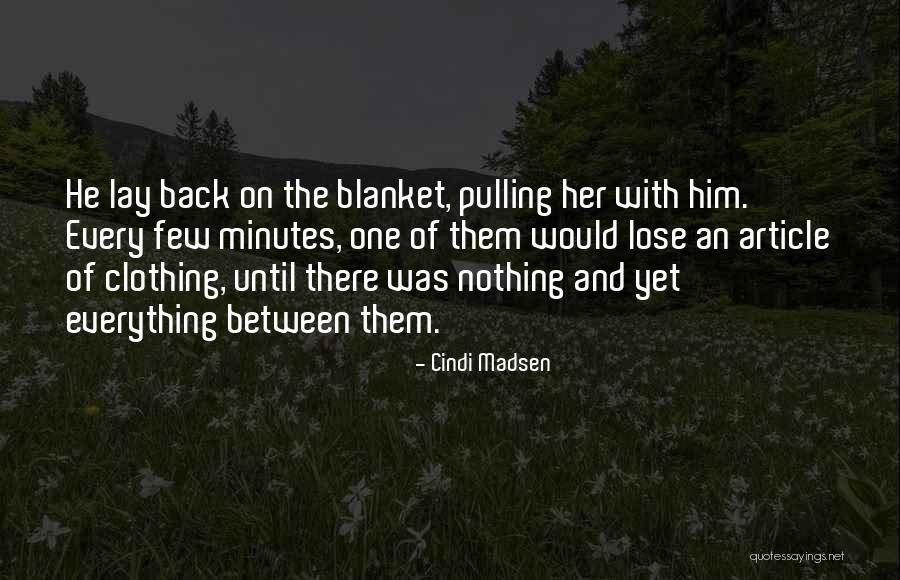 Cindi Madsen Quotes 285823