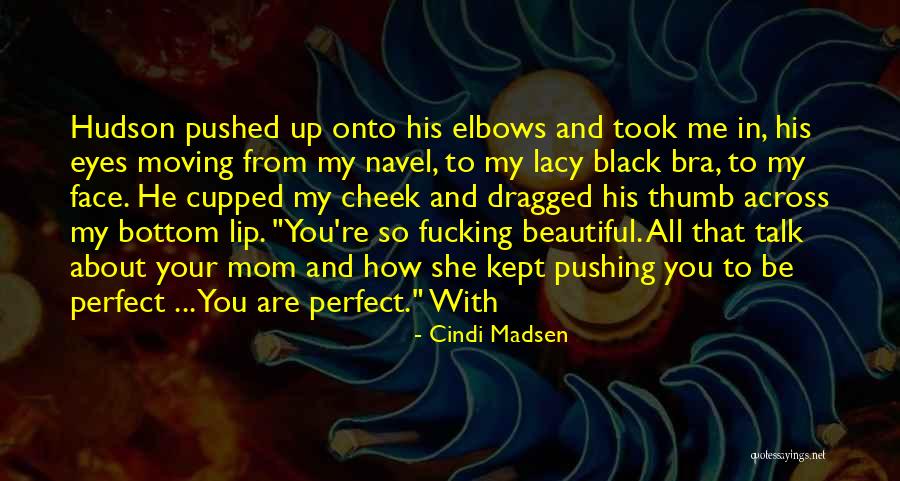 Cindi Madsen Quotes 327904 Cindi Madsen Quotes 327904