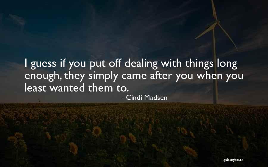 Cindi Madsen Quotes 456349