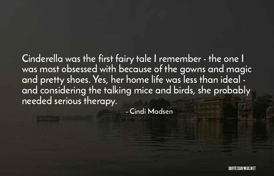 Cindi Madsen Quotes 654735