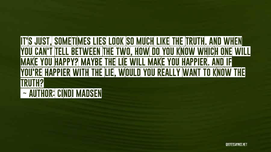 Cindi Madsen Quotes 753641