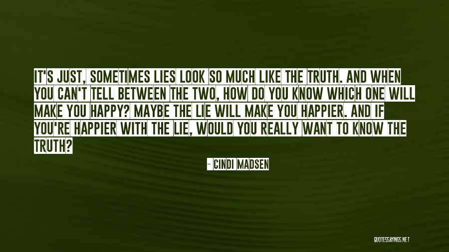 Cindi Madsen Quotes 753641